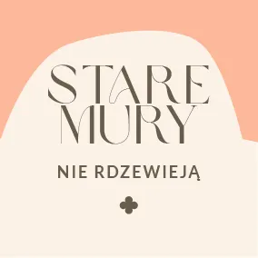 Stare Mury Nie Rdzewieją